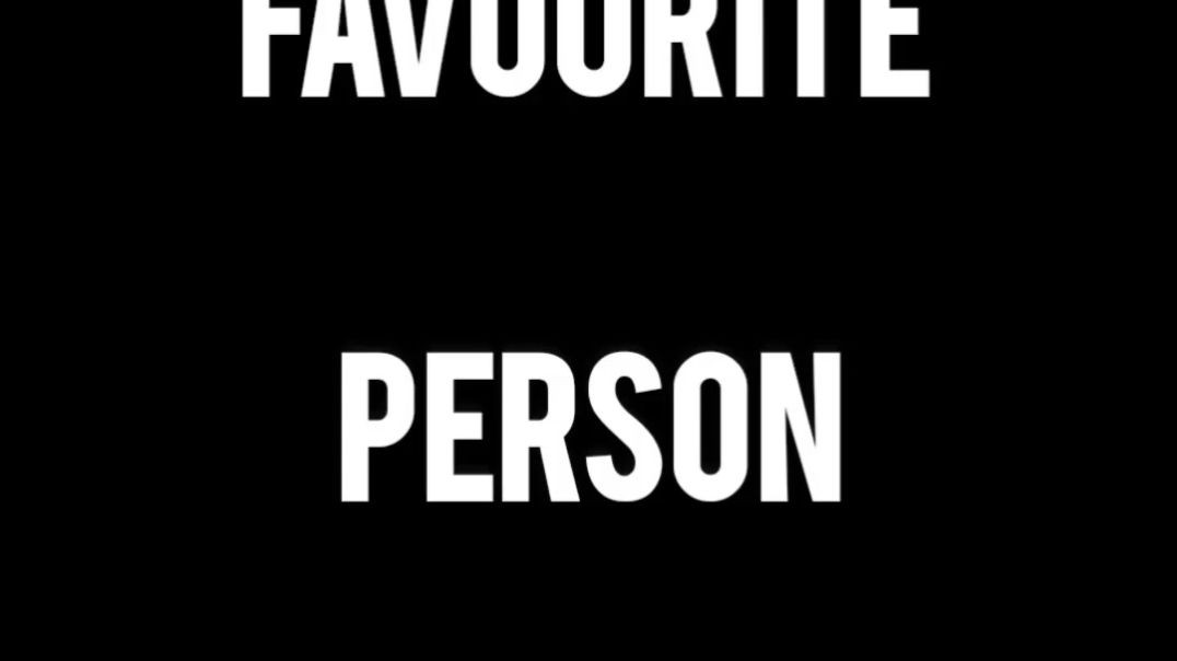 FAVOURITE PERSON WISHES